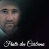 Of Of Ce Sa Fac - Fratii din Carbuna