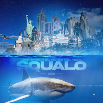 Squalo (feat. BadBoy & Tana FoReal) - Single