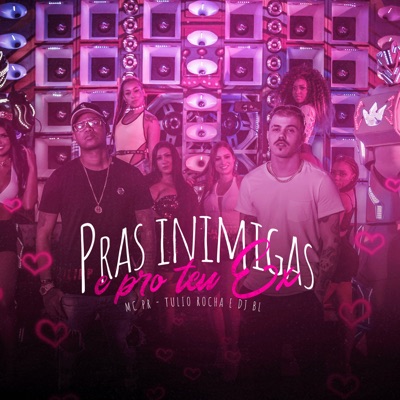 Pras Inimigas e pro Teu Ex - Single