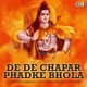 De De Chapar Phadke Bhola Shiv Bhajan EP