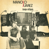 Zamba de Lozano (feat. Chango Farias Gomez & Dino Saluzzi) - Manolo Juárez