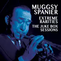 Royal Garden blues — Muggsy Spanier