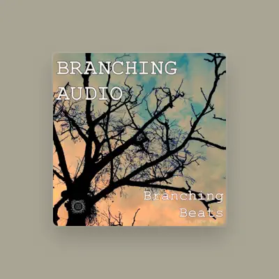 Listen to Branching Audio, watch music videos, read bio, see tour dates & more!