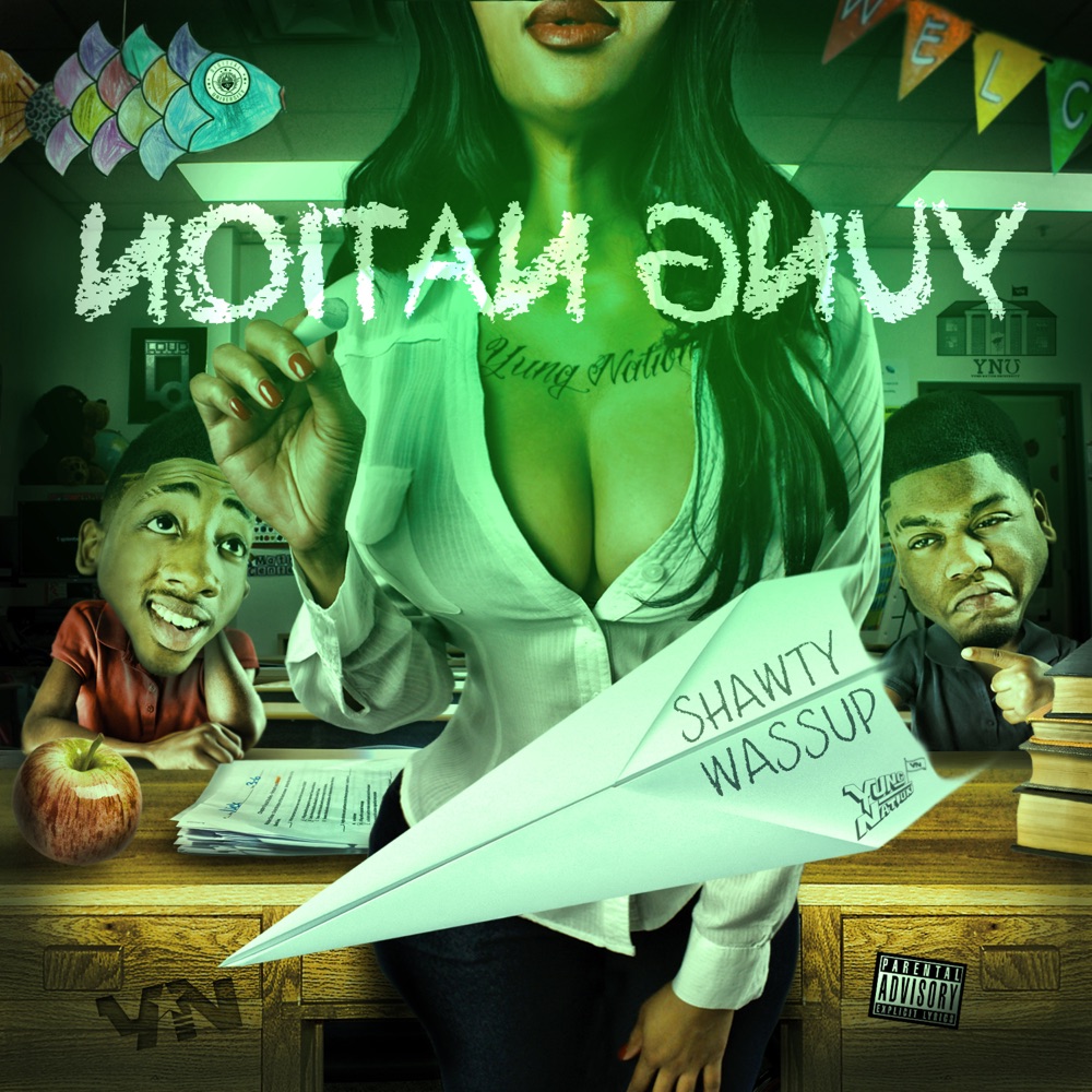 Обложка альбома «Shawty Wassup - Single» — YUNG NATION