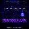 Problems (feat. Gett Guap) - Jbreed the Rebel lyrics