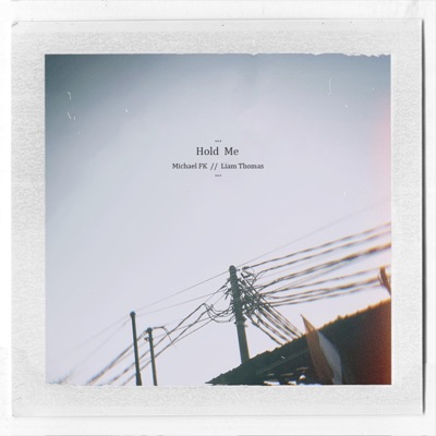Hold Me (feat. Liam Thomas) - Single