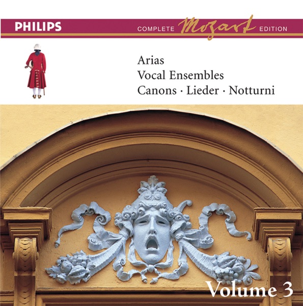 The Complete Mozart Edition: Arias, Vocal Ensembles, Canons, Lieder, Notturni - Vol. 3