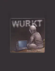 Wurktを聴いたり、ミュージックビデオを鑑賞したり、経歴やツアー日程などを確認したりしましょう！