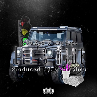 Let's Ride (feat. 1100 Jay Capo) - Single