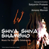 Shiva Shiva Shambho - EP - Satyarthi Prateek & Amano Manish