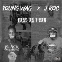 Fast As I Can - Single - Young Wag