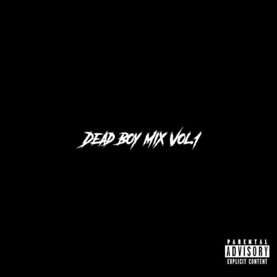 Dead Boy Mix, Vol. 1 (Slowed + Reverb) - EP
