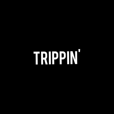 Trippin' (feat. Glamour) - Single