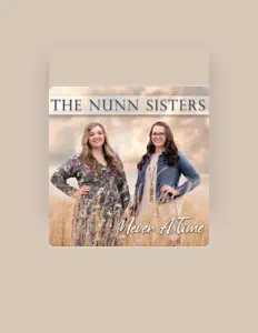 The Nunn Sistersを聴いたり、ミュージックビデオを鑑賞したり、経歴やツアー日程などを確認したりしましょう！
