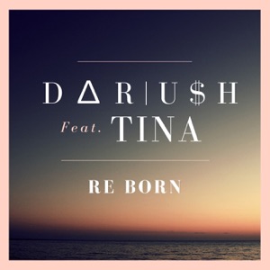 Re Born (feat. Tina) - Single