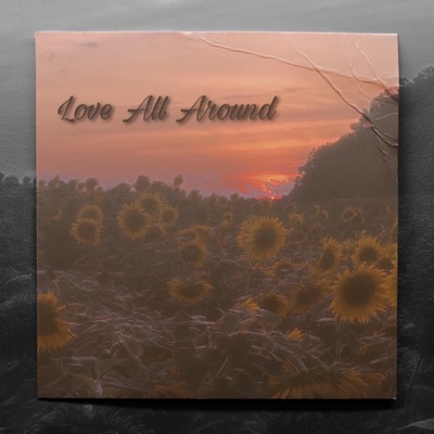 Love All Around - EP