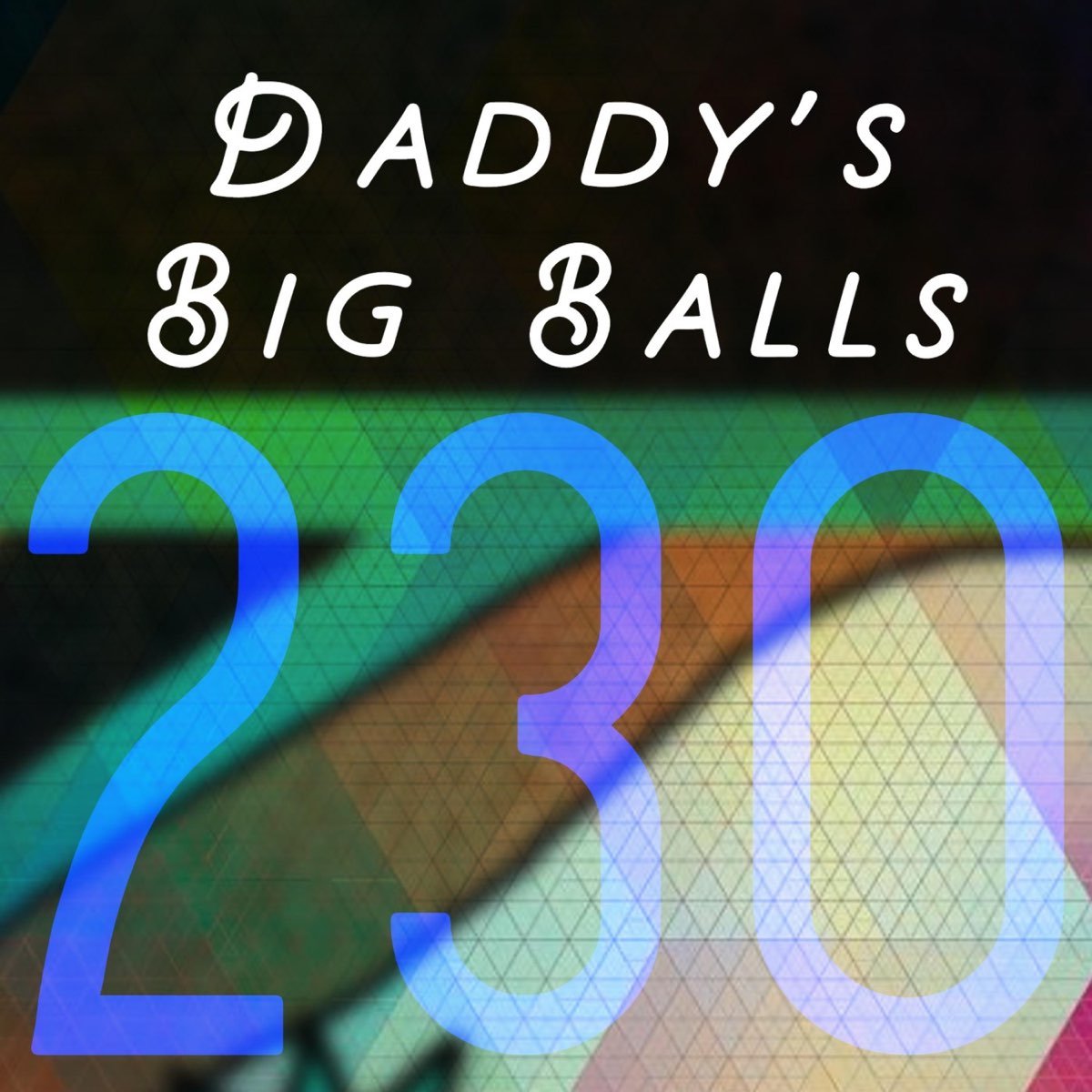 Daddys big balls