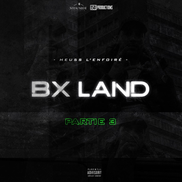 BX Land, Pt. 3 - Single - Heuss L'enfoiré