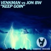 Keep Goin (Venkman vs. Jon BW) - Single