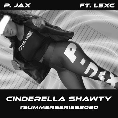 Cinderella Shawty (feat. Lexc) - Single
