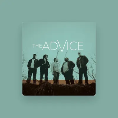 Listen to The Advice, watch music videos, read bio, see tour dates & more!