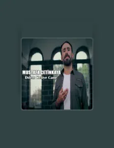 Listen to Mustafa Çetinkaya, watch music videos, read bio, see tour dates & more!