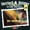 Der zweite Fleck: Sherlock Holmes 16 - Arthur Conan Doyle