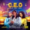 C.E.O - Ochalajay, Slimcase & Atinuke lyrics