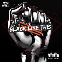 Black Like This - Single - Mike Mitch