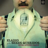 Están Ustedes Unidos - Eladio y Los Seres Queridos