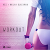 Workout (feat. Nailah Blackman) - Kes