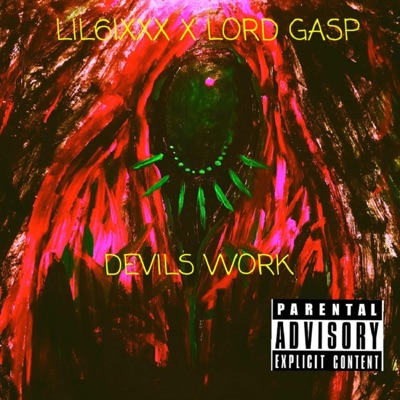 DEVILS WORK (feat. Lord Gasp) - Single