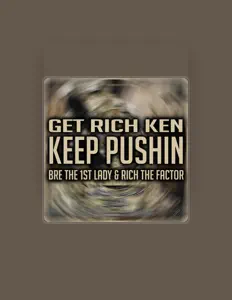 Get Rich Ken सुनें, म्यूज़िक वीडियो देखें, बायो पढ़ें, दौरे की तारीखें और बहुत कुछ देखें!