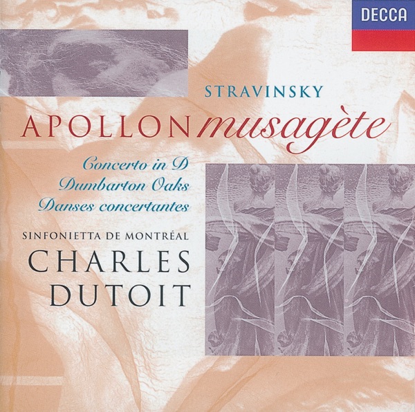 Stravinsky: Dumbarton Oaks - Danses Concertantes - Apollon musagète - Concerto in D