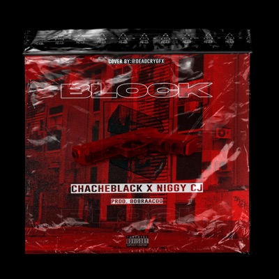 Block (feat. Chacheblack) - Single