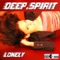 Lonely - Deep.Spirit lyrics