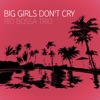 Big Girls Don't Cry - Single