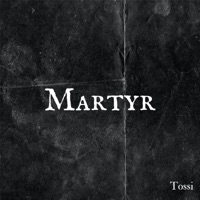 Martyr - Single - Megan Tossi