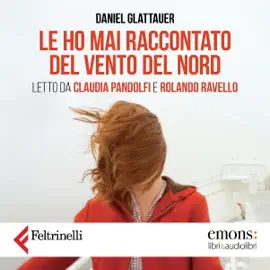 Le ho mai raccontato del vento del Nord