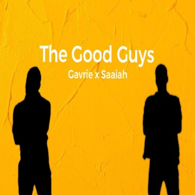 Good Guys (feat. Saaiah) - Single
