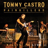 Tommy Castro - Can't Keep A Good Man Down - Live