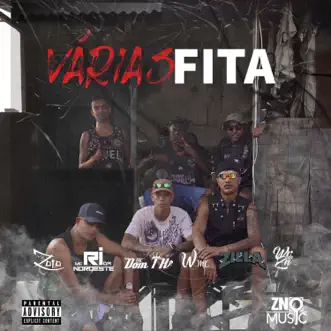 Várias Fita - Single by Mc Zoio, MC Dom TH, Mc Ri da Noroeste, W Mc, Zilla & MC WR Da Zn album reviews, ratings, credits