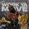 Work Ya Move (feat. Lotto Savage) - Pittsburgh Zo lyrics