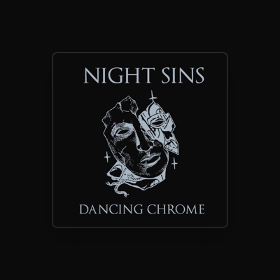Listen to Night Sins, watch music videos, read bio, see tour dates & more!