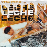 Leche - Single - The Pipo