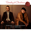 Someday At Christmas - Samuel Ljungblahd & Ole Børud