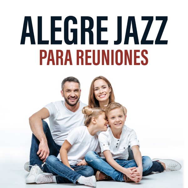 Alegre Jazz para Reuniones – Buen Tiempo Juntos, Jazz Relax