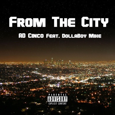 From the City (feat. DollaBoy Mike) - Single