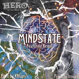 Mindstate (feat. Kemic) Hero the Emcee