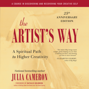 audiobook The Artist's Way: 25th Anniversary Edition (Unabridged)